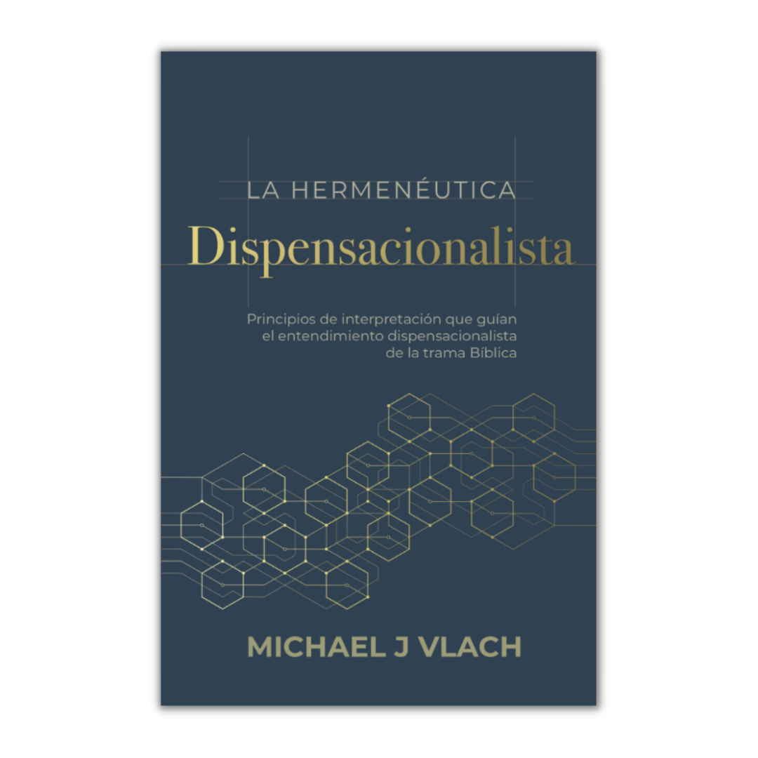 La Hermenéutica Dispensacional