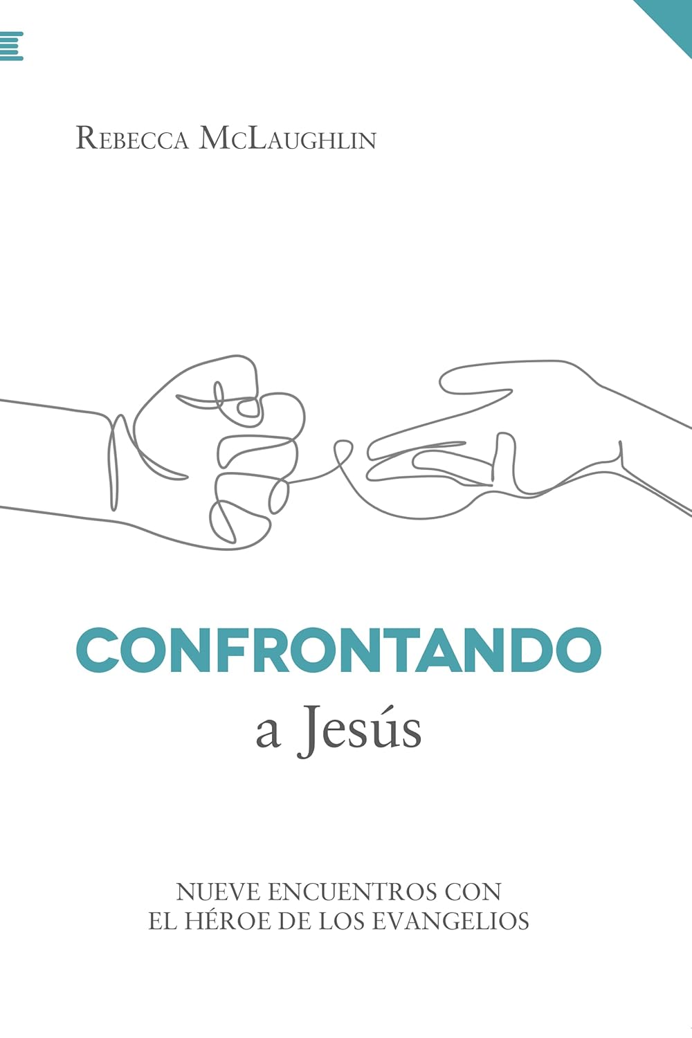 Confrontando a Jesús