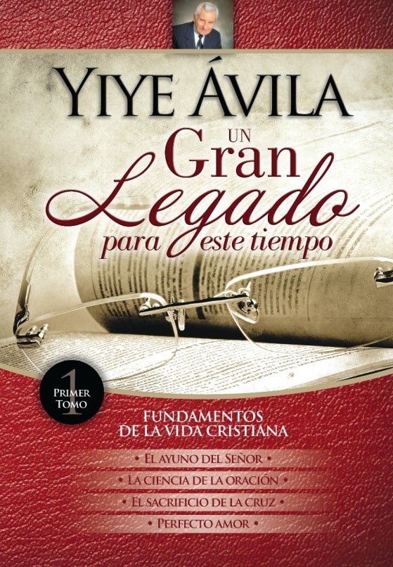 Yiye Ávila Un Gran Legado Para Este Tiempo