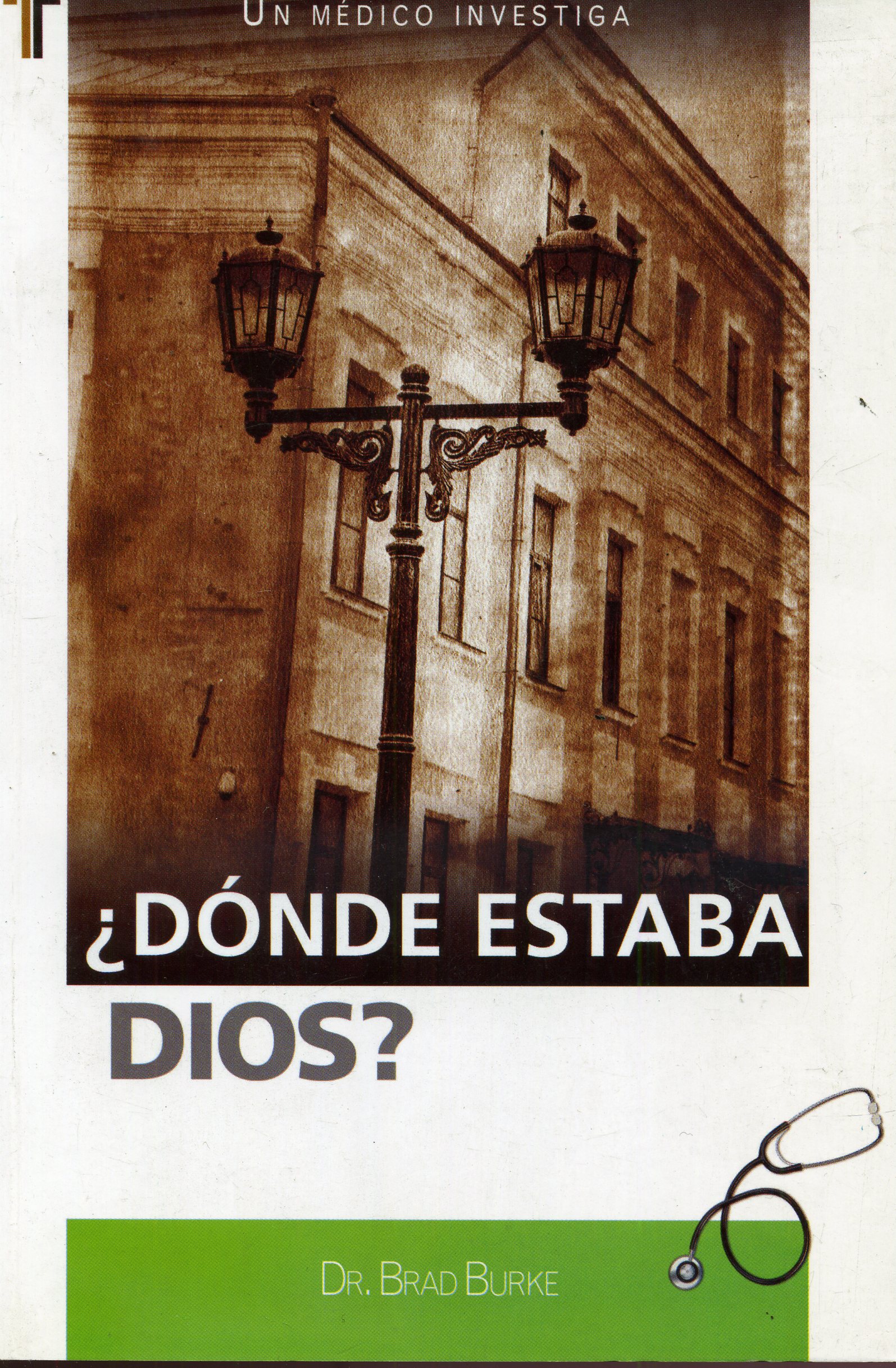 ¿Dónde Estaba Dios?