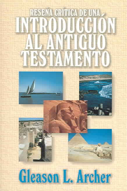 Reseña Crítica de una Introducción al Antiguo Testamento