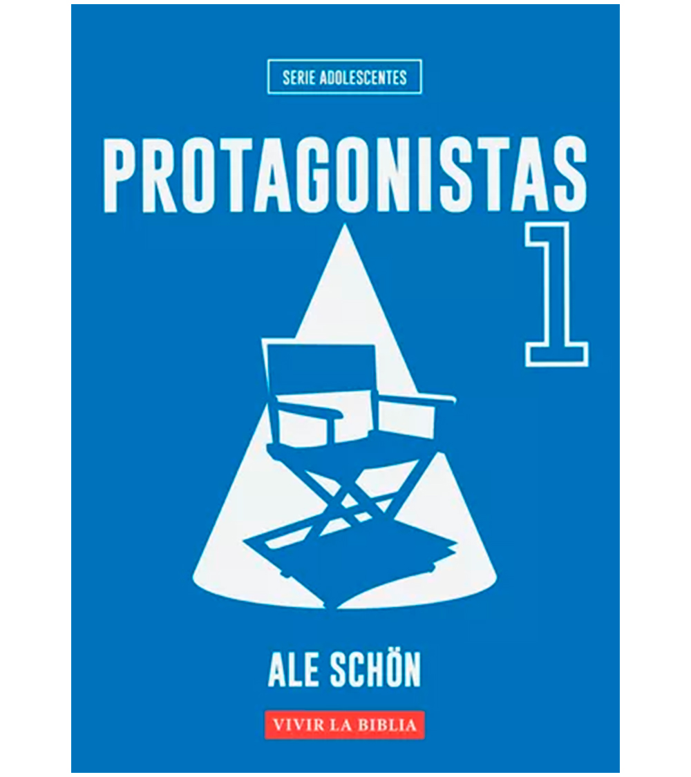 Protagonistas  1 - Vivir la Biblia