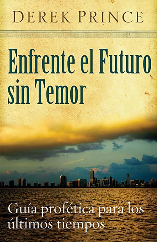 Enfrente el Futuro Sin Temor